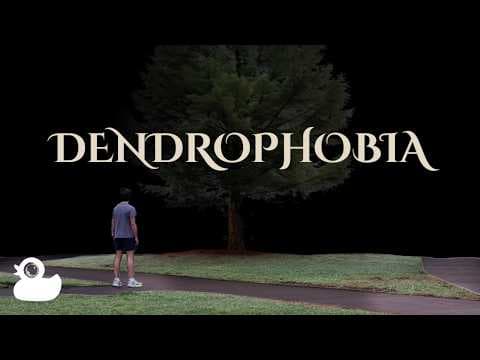 Dendrophobia (Short Film)