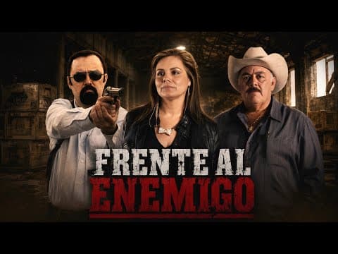 🎬 Trailer Oficial: FRENTE AL ENEMIGO @HuizarTV