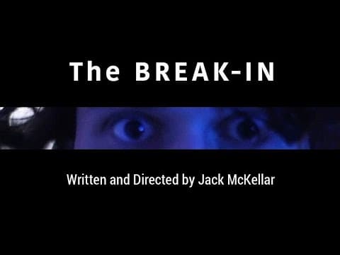 The BREAK-IN (2025) A Short Film