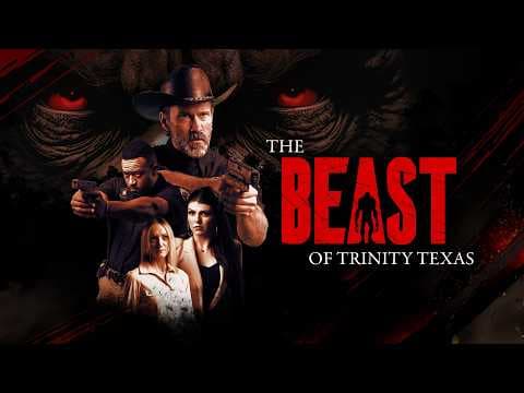 The Beast of Trinity Texas Movie Trailer