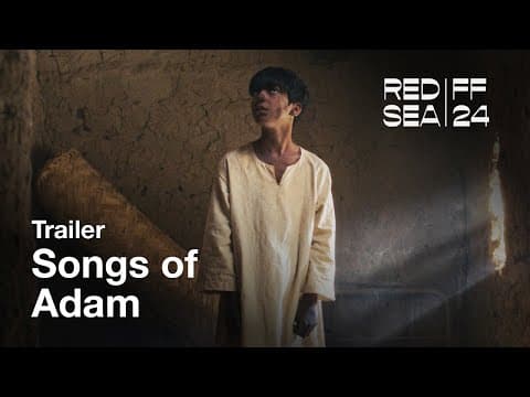 Songs of Adam - أنَاشِيْدُ آدَمَ | Trailer