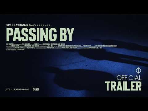 PASSING BY - (Official Teaser Trailer)