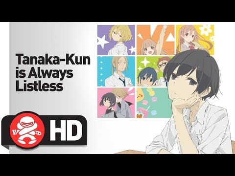 Tanaka-kun is Always Listless Complete Series - Official Trailer