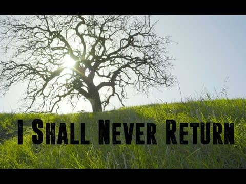 I Shall Never Return - Official Trailer 1