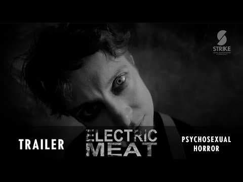 Electric Meat - Official UK Trailer - Psychosexual horror coming to Frightfest 2026