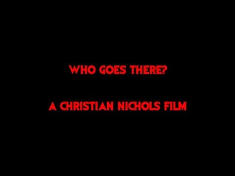 Who Goes There? Official Trailer