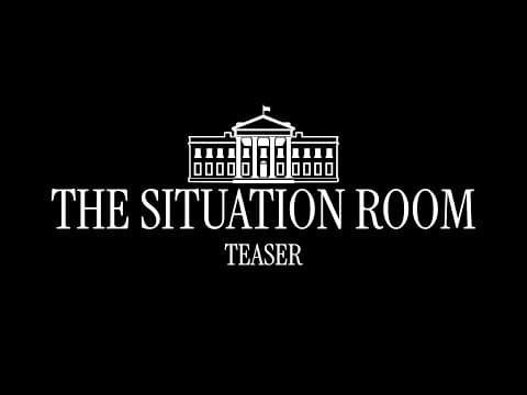 The Situation Room | Teaser
