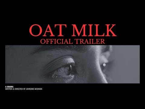 OAT MILK | A Short Film – Official Trailer (2026)