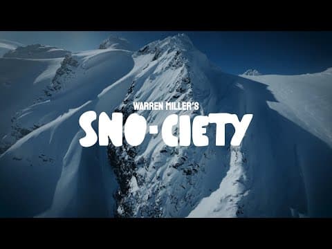 Official Trailer for Warren Miller’s SNO-CIETY | Warren Miller Entertainment