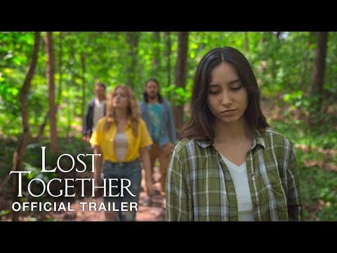 LOST TOGETHER | Official Trailer