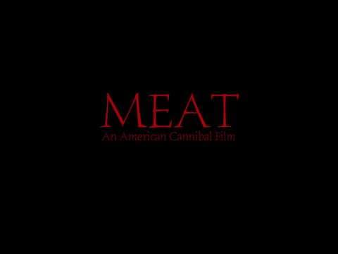 Meat (An American Cannibal Film) Trailer