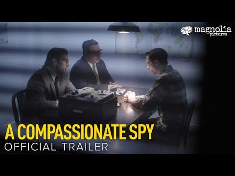 A Compassionate Spy - Official Trailer | Directed by Steve James | Opening August 4