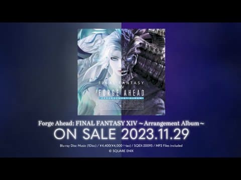 Forge Ahead: FINAL FANTASY XIV Arrangement Album - ダイジェストPV