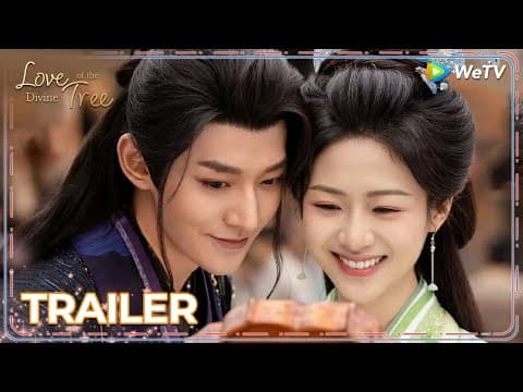 Official Trailer | Love of the Divine Tree | Starring: Deng Wei, Xiang Hanzhi | ENG SUB | WeTV