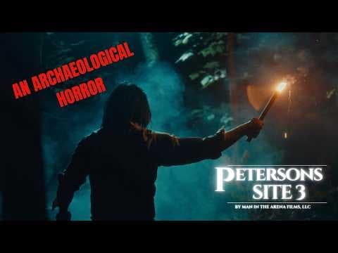 SEED & SPARK PETERSONS: Site 3 AN ARCHAEOLOGICAL HORROR