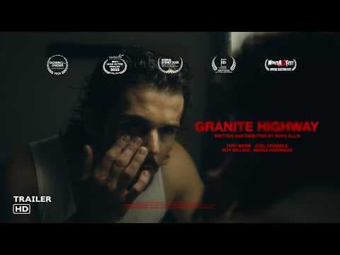 Granite Highway - OFFICIAL TRAILER