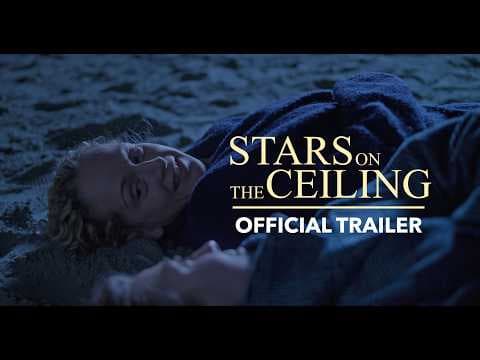 Stars on the Ceiling | Official Trailer