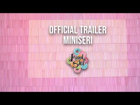 FRIENDSHIT - Trailer Resmi Miniseri [Mulai 20 November 2020 di Genflix]