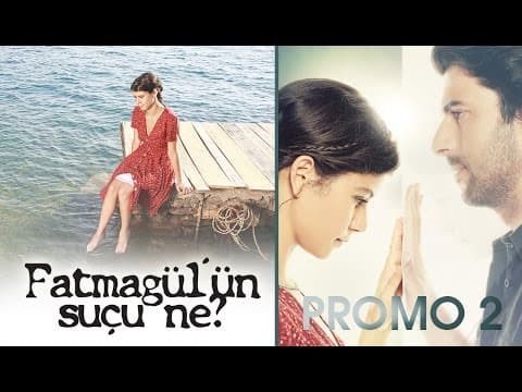 Fatmagülün Suçu Ne? Promo 2