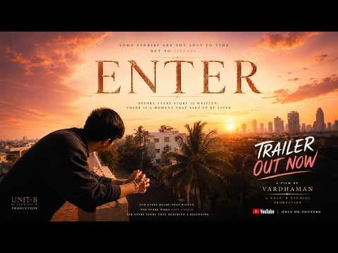 ENTER | Official Trailer | Vardhaman | UNIT-B Studios
