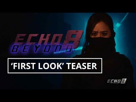 Echo 8 Beyond | 'First Look' Teaser (2025)