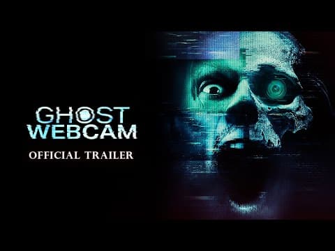 Ghost Webcam  - Trailer 2023