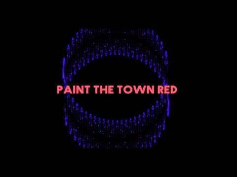 Paint the Town Red - Official Teaser