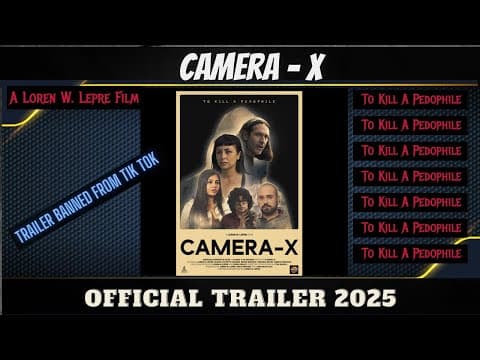 Camera- X (To K*** A Pedophile) 'Official Trailer 2025'