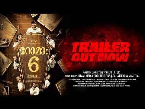 Roma:6 Trailer (Malayalam) Shiju peter | gijil payyanur | prarthana pradeep | ranjith narayanan.