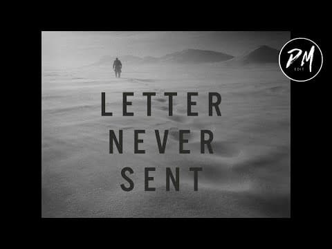 Letter Never Sent (Modern Trailer)