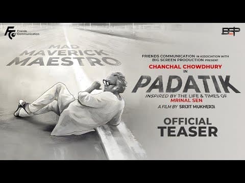 Padatik | Teaser | Mrinal Sen Biopic | Srijit Mukherji | Chanchal Chowdhury | Monami Ghosh |