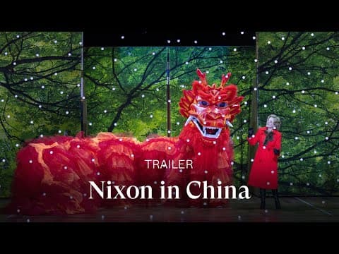 [TRAILER] NIXON IN CHINA de John Adams