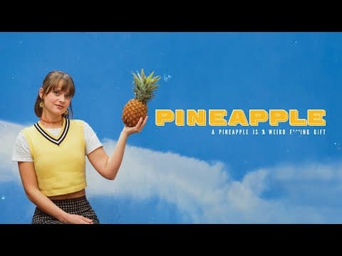 Pineapple - Official Trailer