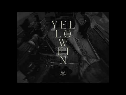 YELLOWFIN | Official Trailer | Festival de Cannes 2026