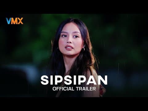 SIPSIPAN Official Trailer | World Premiere this JULY 11 exclusively on VMX