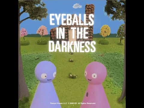 Eyeballs in the Darkness - Official Trailer