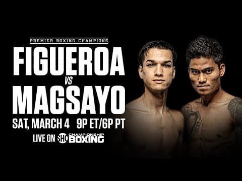 Brandon Figueroa vs Mark Magsayo PREVIEW: March 4, 2023 | PBC on SHOWTIME