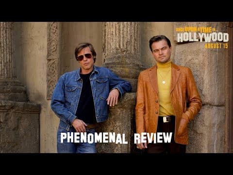 Once Upon A Time In Hollywood | Phenomenal Reviews  | In Cinemas August 15