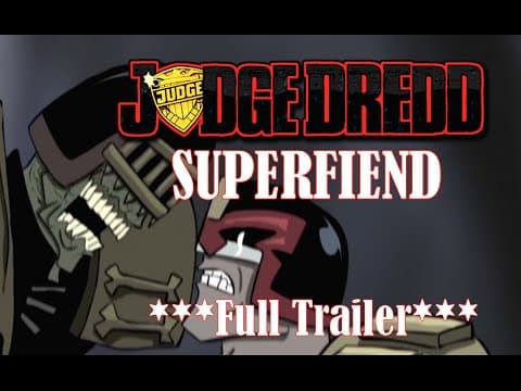 Judge Dredd: Superfiend Full Trailer