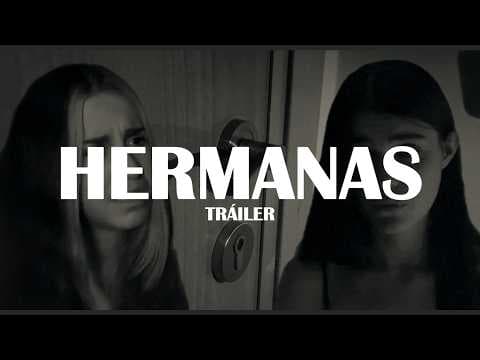 HERMANAS - Tráiler