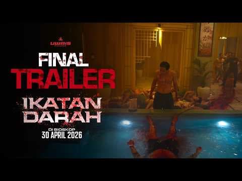 IKATAN DARAH - Final Trailer