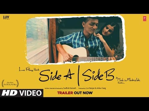 Side A Side B (Trailer) | Rahul Rajkhowa, Shivi, Sudeep Swaroop | Sudhish Kamath | Luv Ranjan