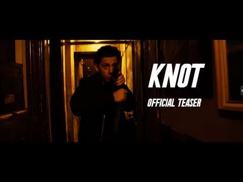“KNOT” Official Teaser