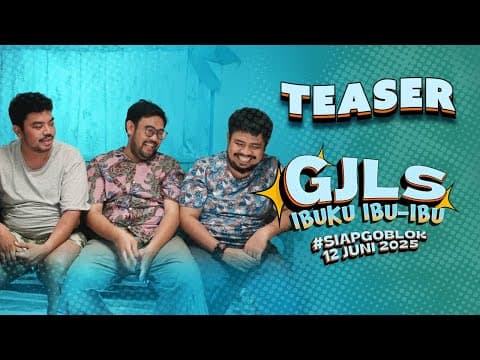 Teaser #1 | #GJLS #IBUKUIBUIBU#SIAPGOBLOK12JUNI2025