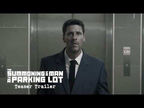 The Summoning of a Man to a Parking Lot | Teaser Trailer