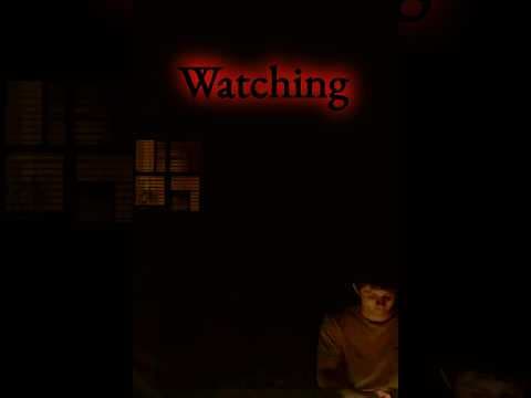 Watching - A Horror Short Film by the Johnson Brothers