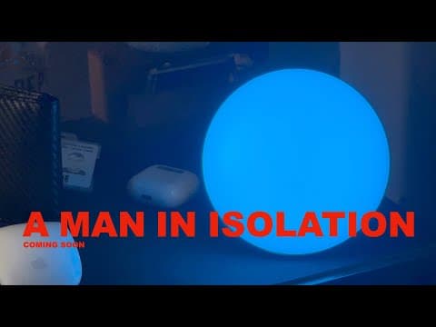 A Man in Isolation - Final Teaser