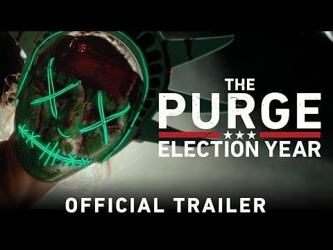 The Purge: Election Year - Official Trailer (HD)