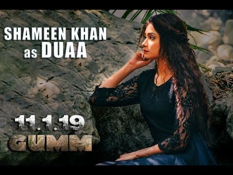 Shameen Khan As Duaa - Gumm Film Character Teaser