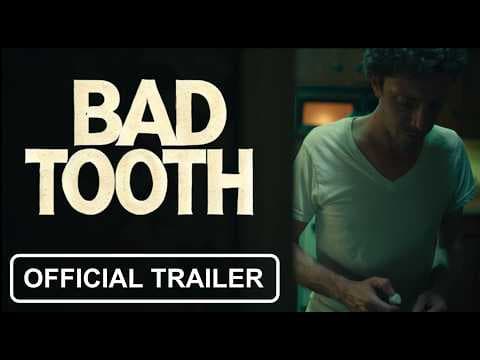 BAD TOOTH ⎸ OFFICIAL TRAILER